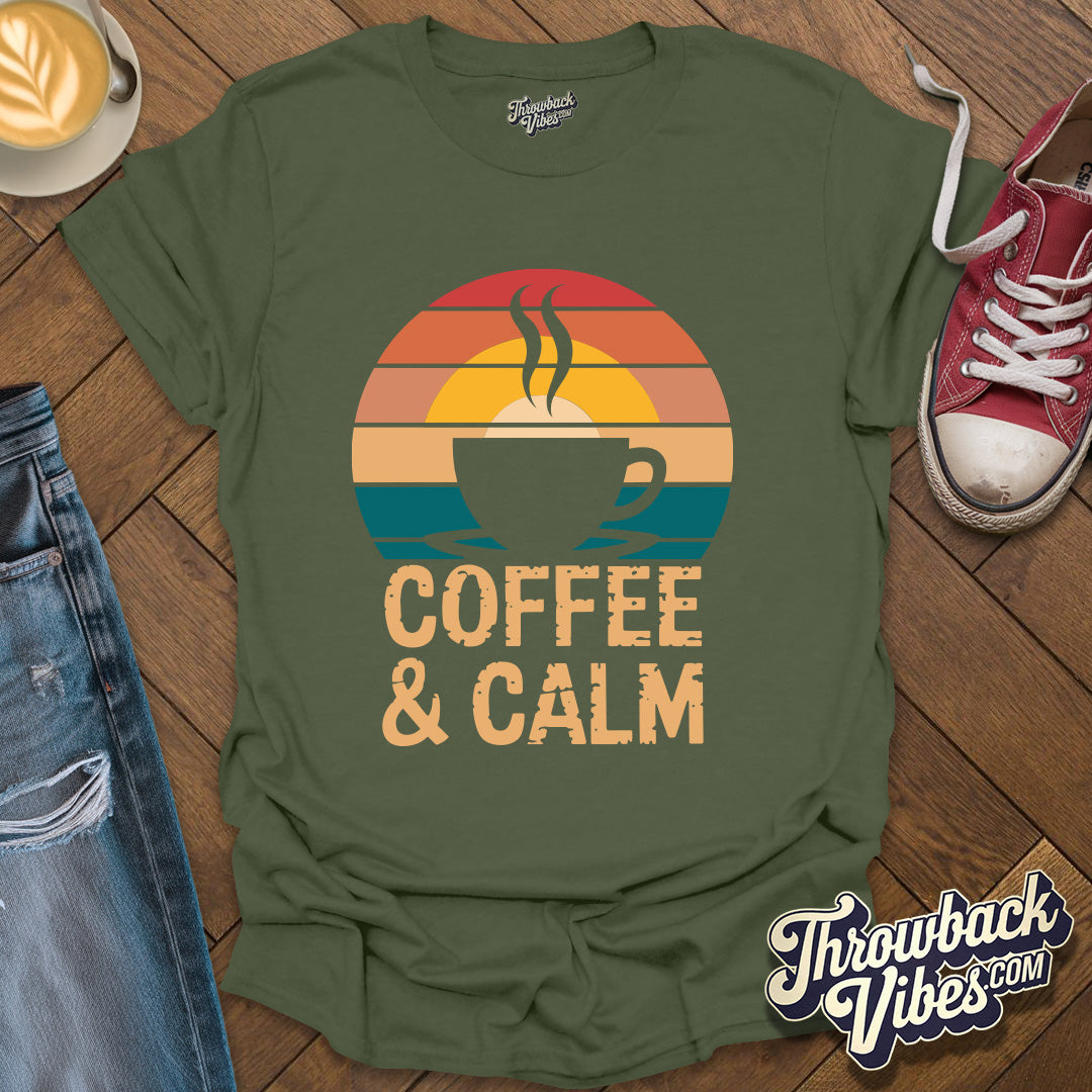 Coffe and Calm T-Shirt - Throwbackvibes
