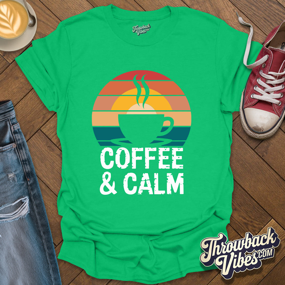 Coffe and Calm T-Shirt - Throwbackvibes