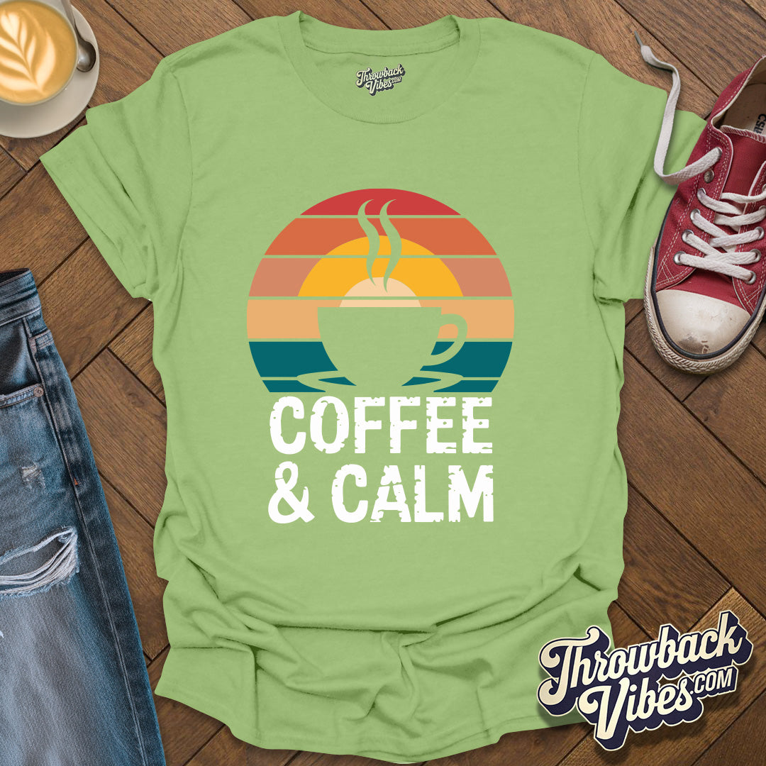 Coffe and Calm T-Shirt - Throwbackvibes
