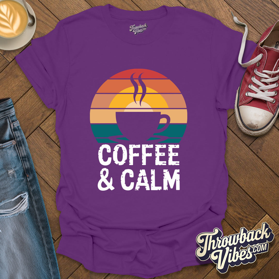 Coffe and Calm T-Shirt - Throwbackvibes