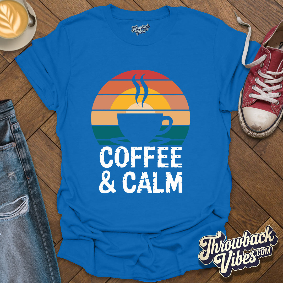Coffe and Calm T-Shirt - Throwbackvibes