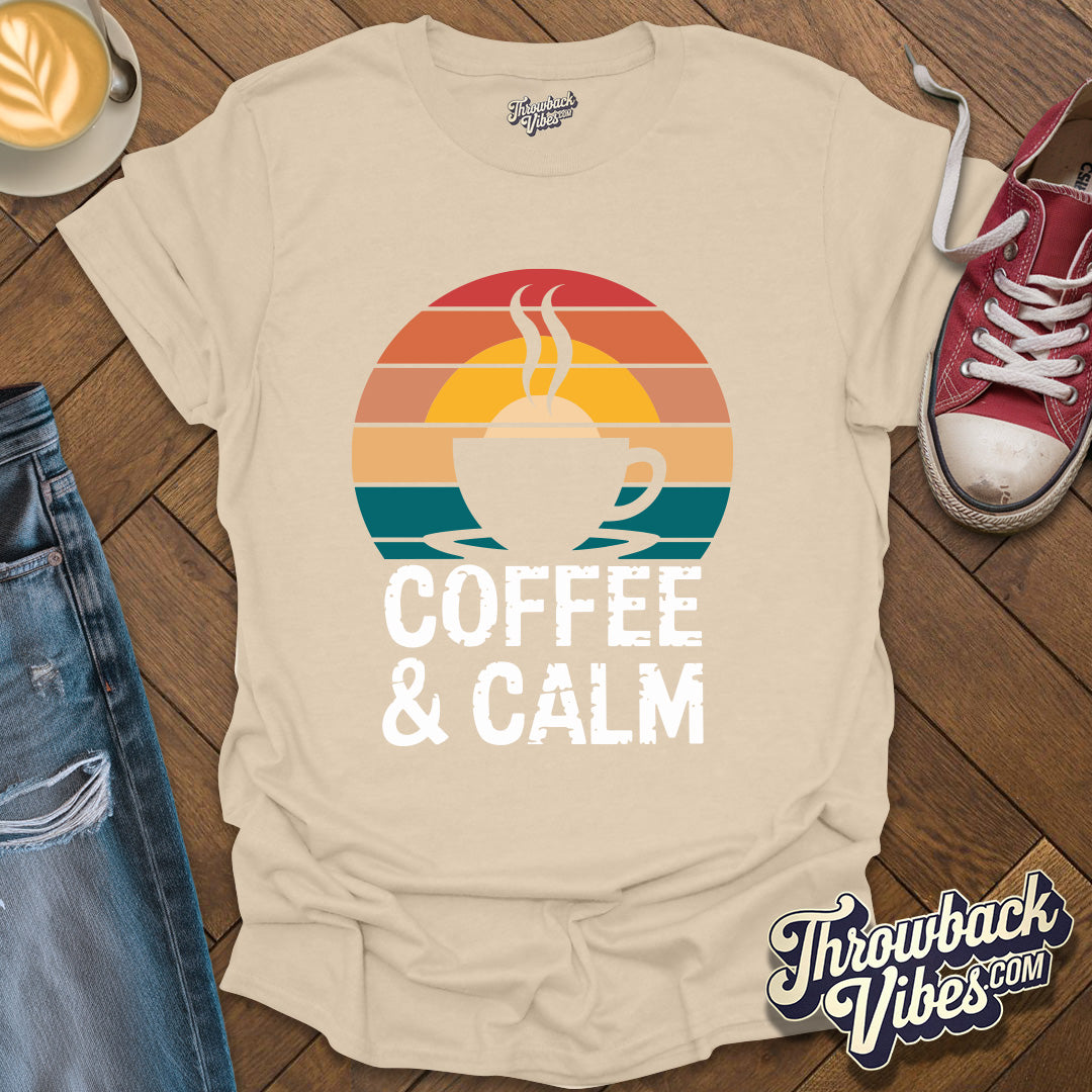 Coffe and Calm T-Shirt - Throwbackvibes