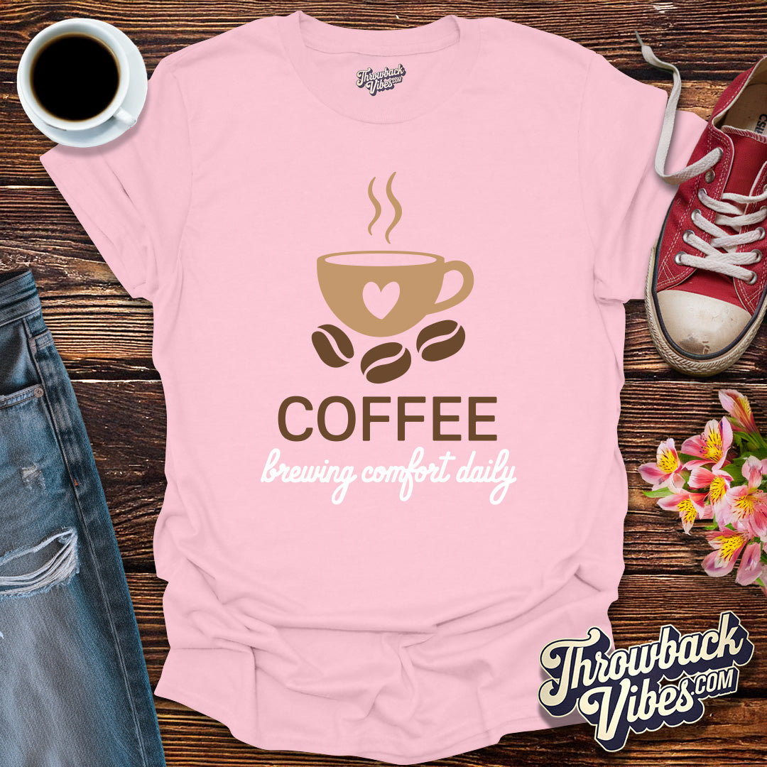 Coffee Brewing Comfort Daily T-Shirt - Throwbackvibes