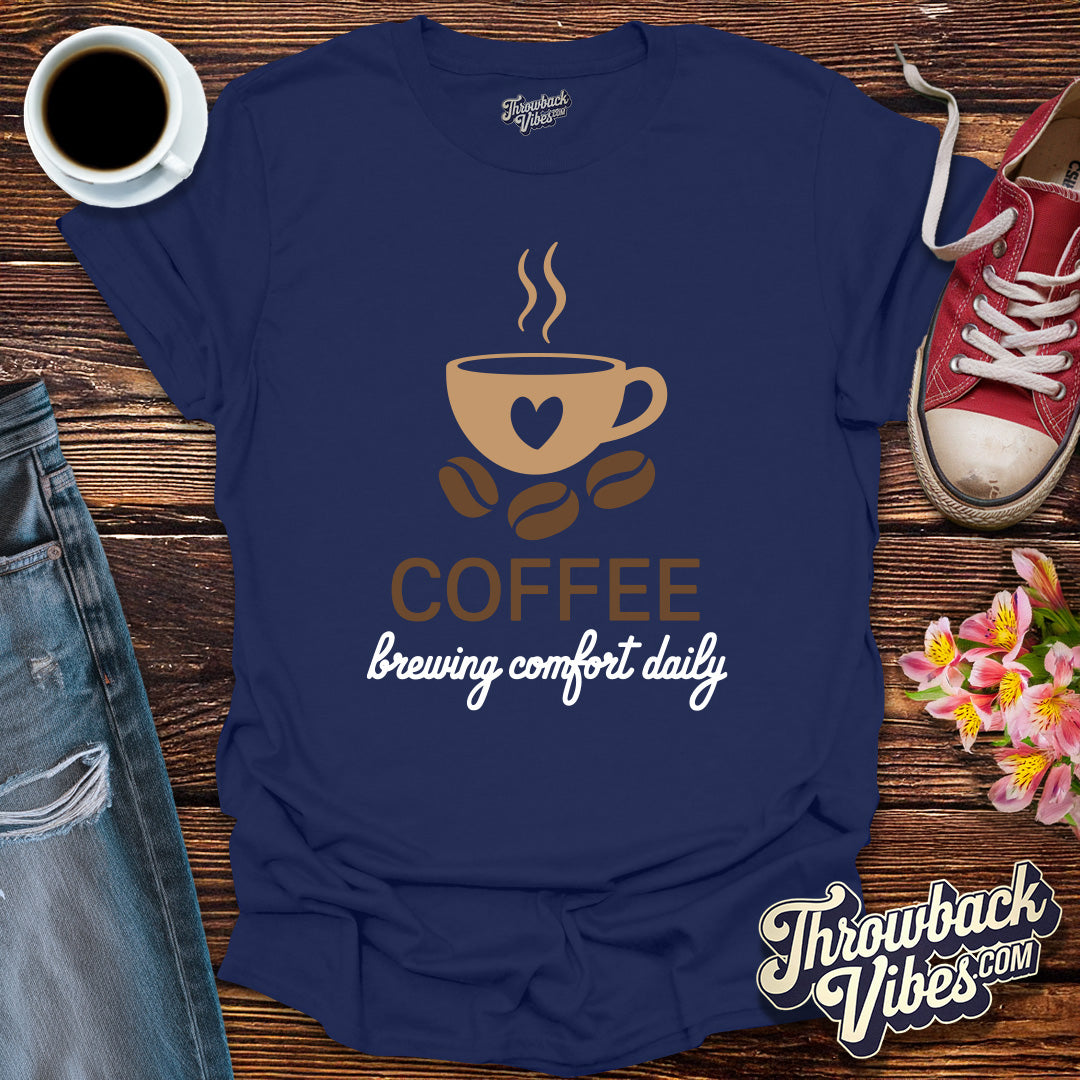 Coffee Brewing Comfort Daily T-Shirt - Throwbackvibes