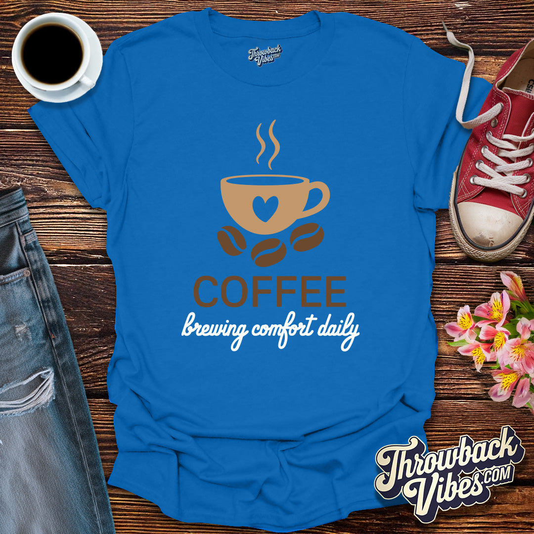 Coffee Brewing Comfort Daily T-Shirt - Throwbackvibes