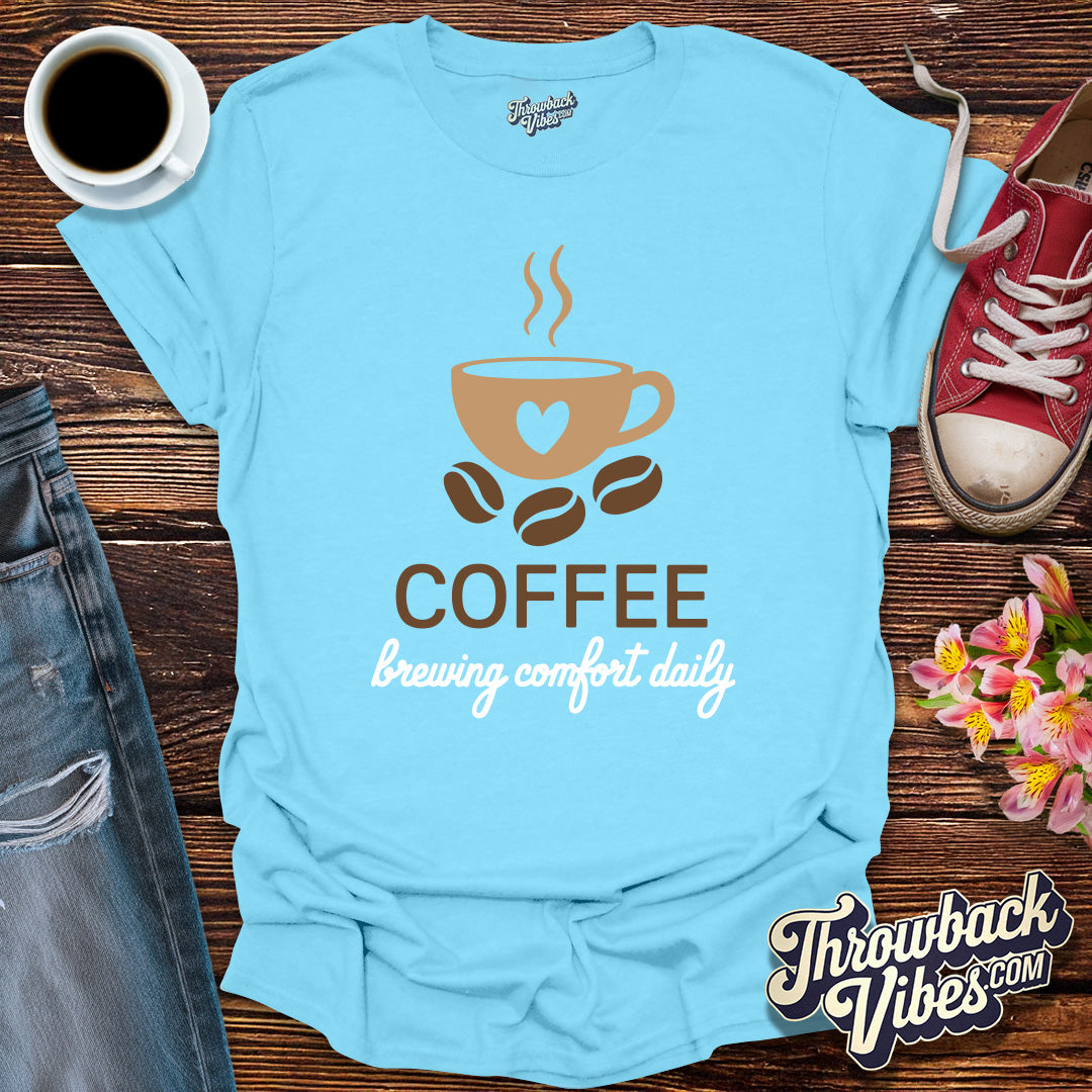 Coffee Brewing Comfort Daily T-Shirt - Throwbackvibes