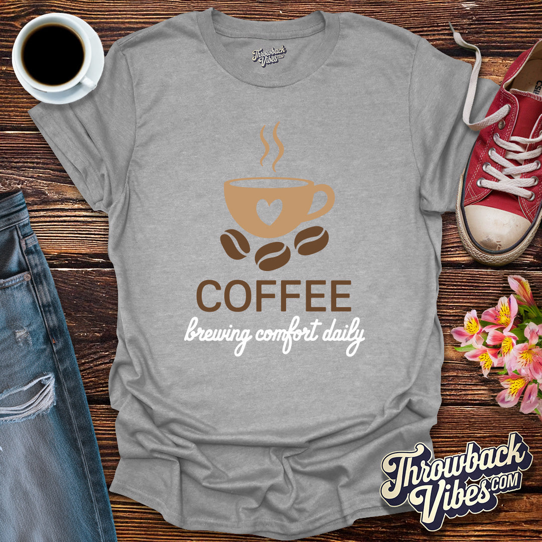 Coffee Brewing Comfort Daily T-Shirt - Throwbackvibes