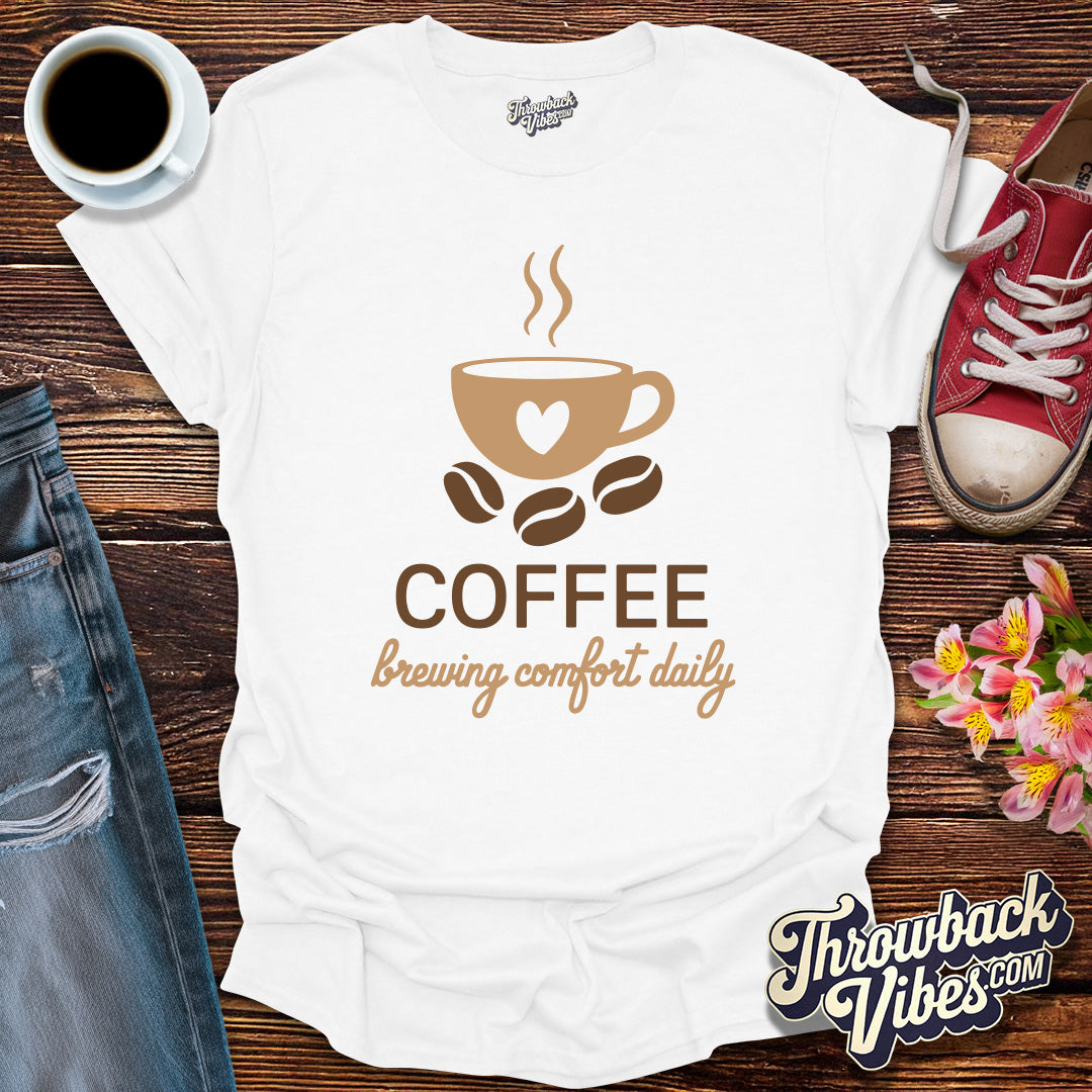 Coffee Brewing Comfort Daily T-Shirt - Throwbackvibes