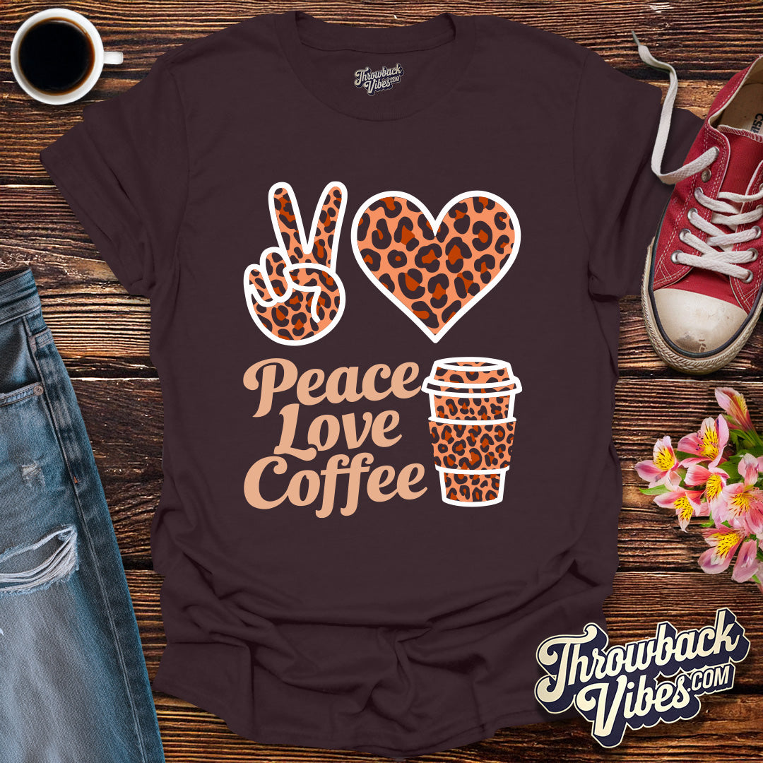 Peace Love Coffee T-Shirt - Throwbackvibes