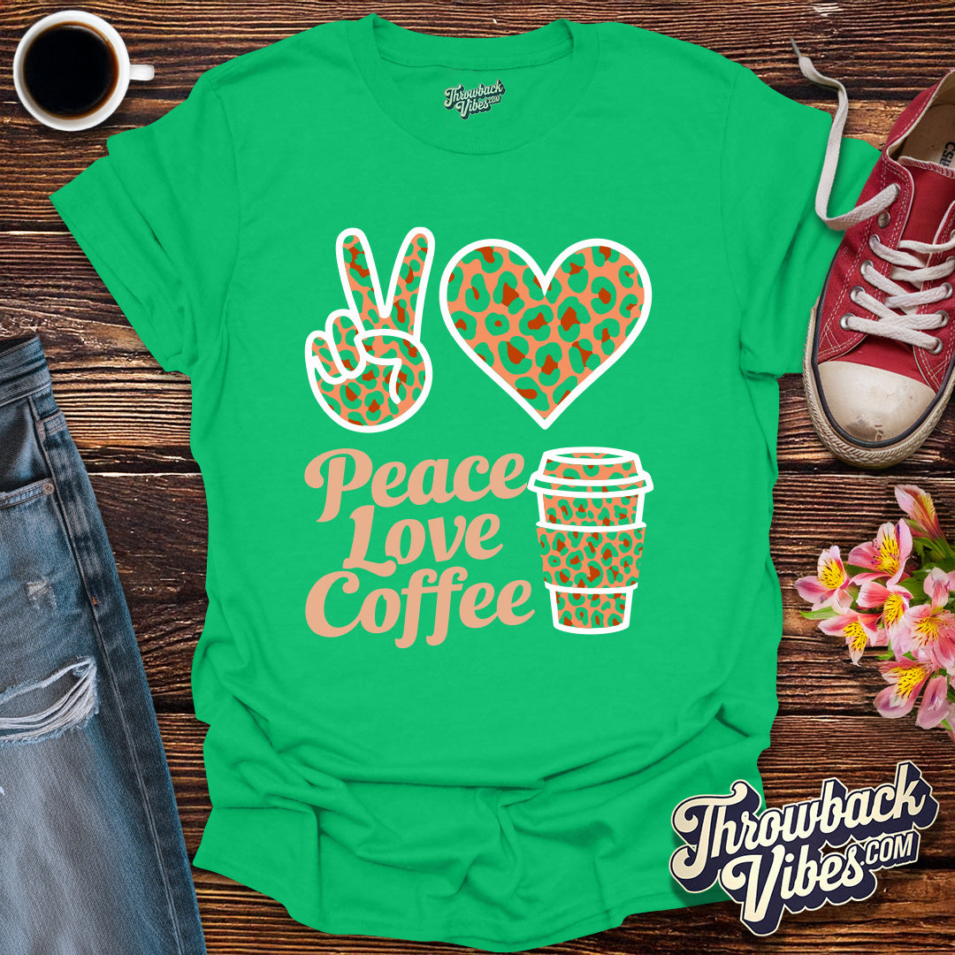 Peace Love Coffee T-Shirt - Throwbackvibes