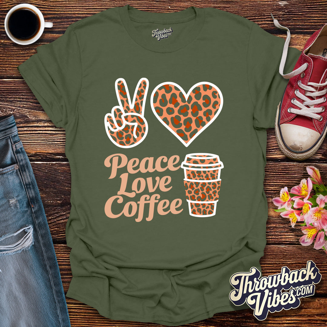 Peace Love Coffee T-Shirt - Throwbackvibes