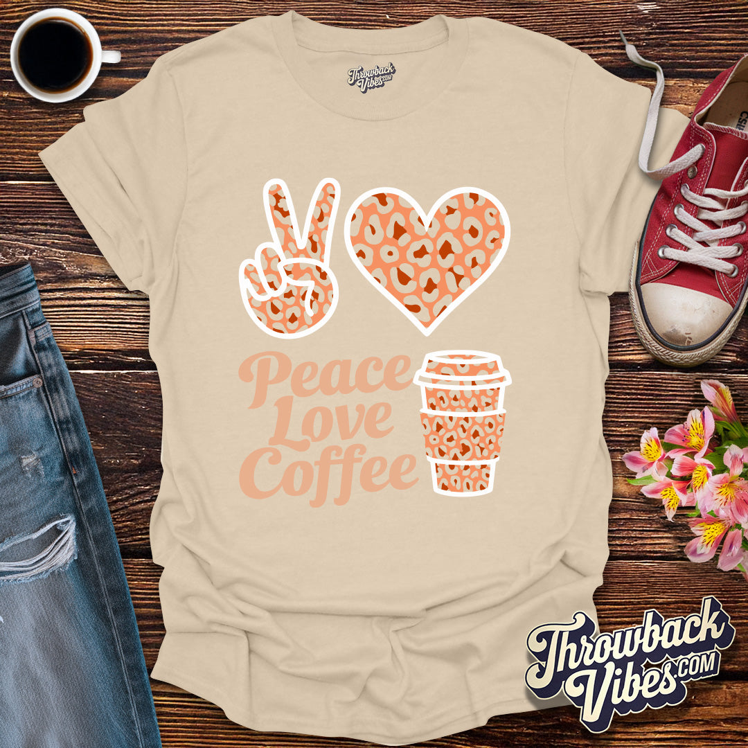 Peace Love Coffee T-Shirt - Throwbackvibes