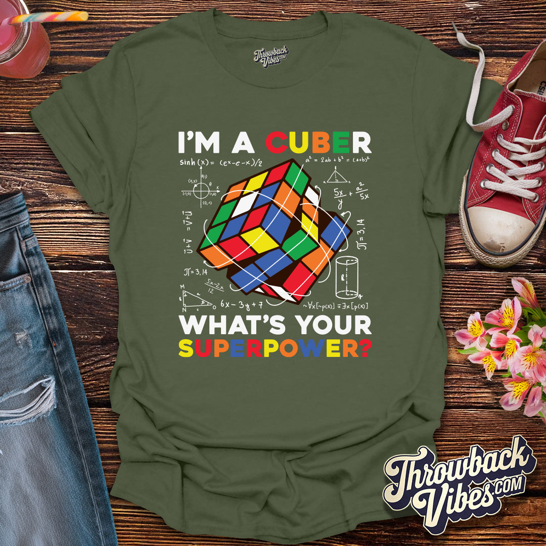 I'm A Cuber What's Your Superpower T-Shirt - Throwbackvibes