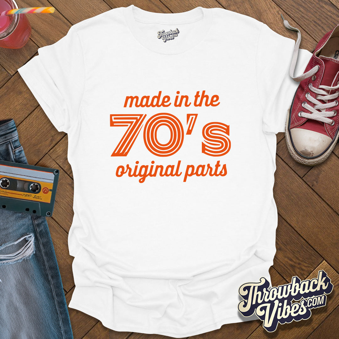 Made in the 70s Original Parts T-Shirt - Throwbackvibes