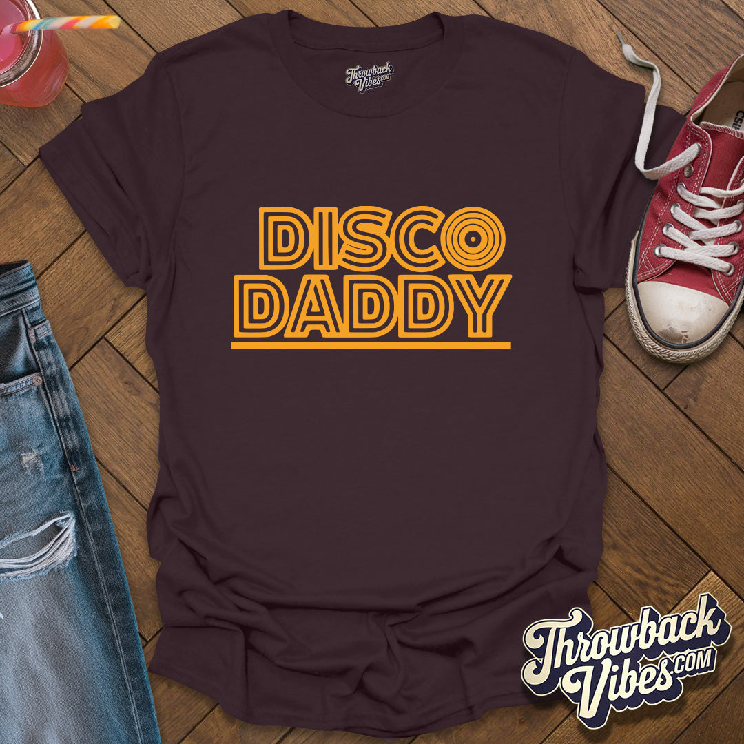 Disco Daddy T-Shirt - Throwbackvibes