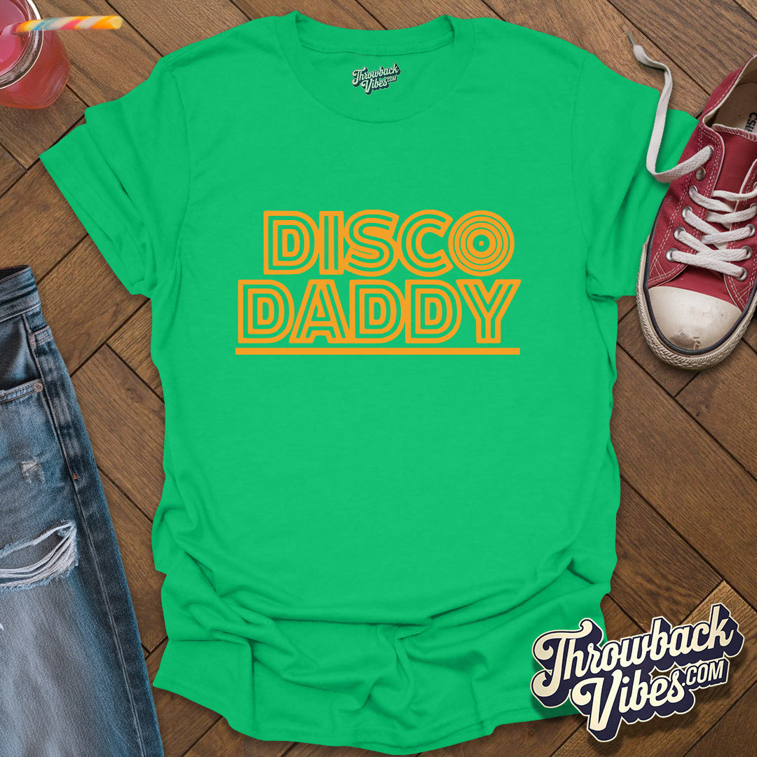 Disco Daddy T-Shirt - Throwbackvibes