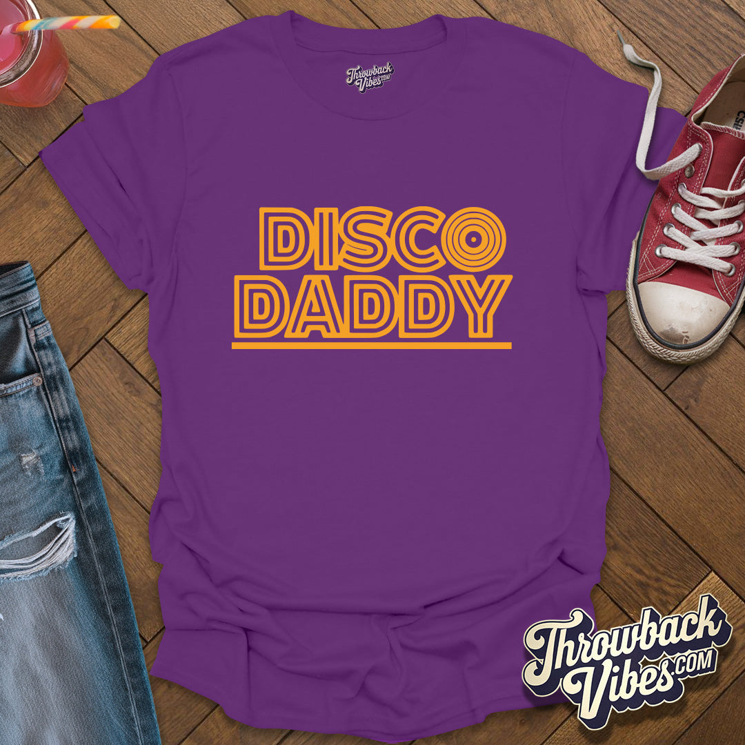 Disco Daddy T-Shirt - Throwbackvibes