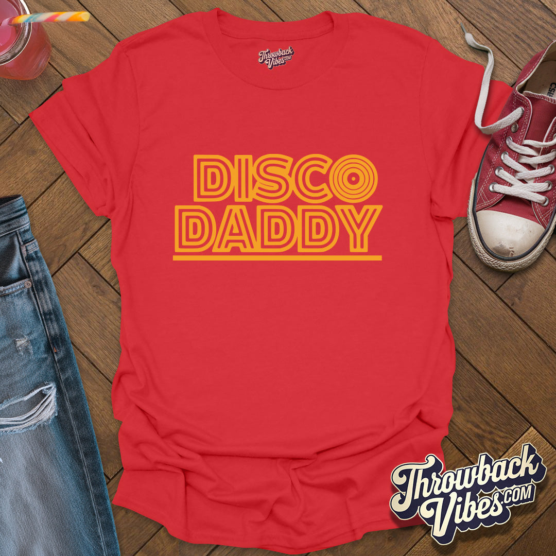 Disco Daddy T-Shirt - Throwbackvibes