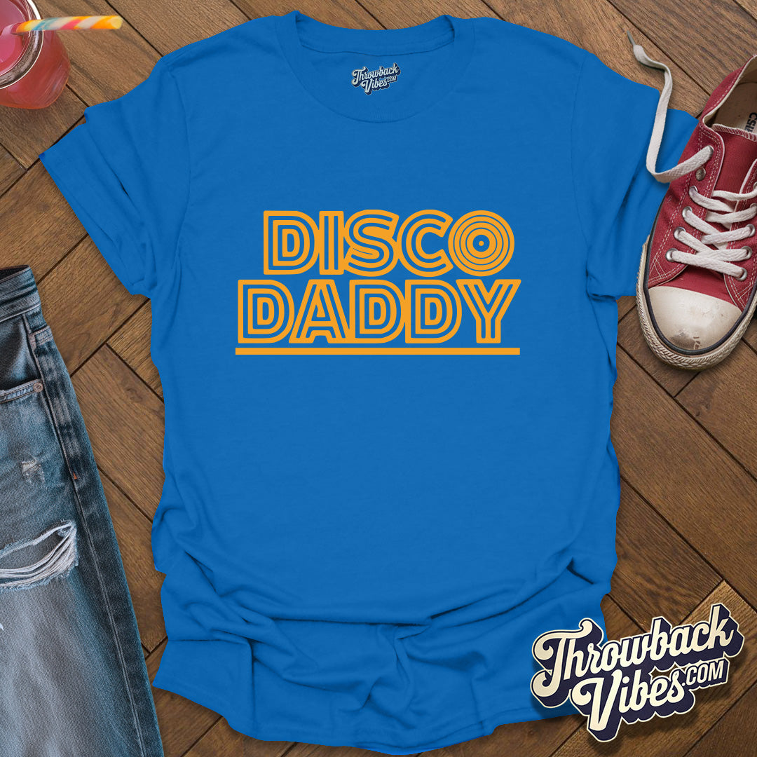 Disco Daddy T-Shirt - Throwbackvibes