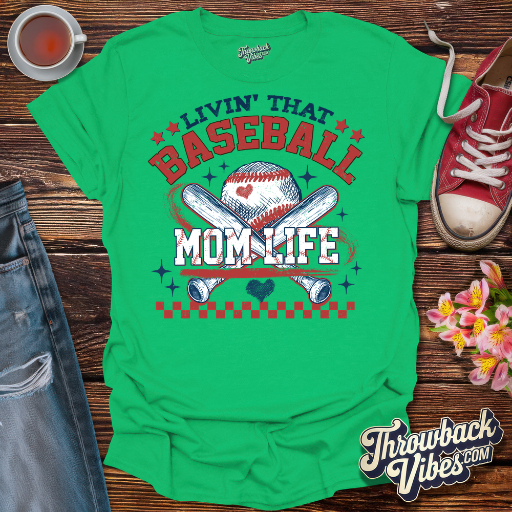 Livin' That Baseball Mom Life T-Shirt - Throwbackvibes