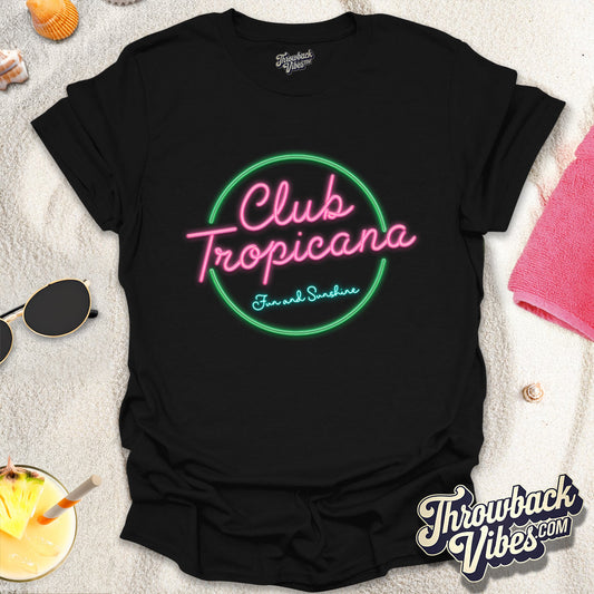 Club Tropicana Fun and Sunshine T-Shirt - Throwbackvibes 