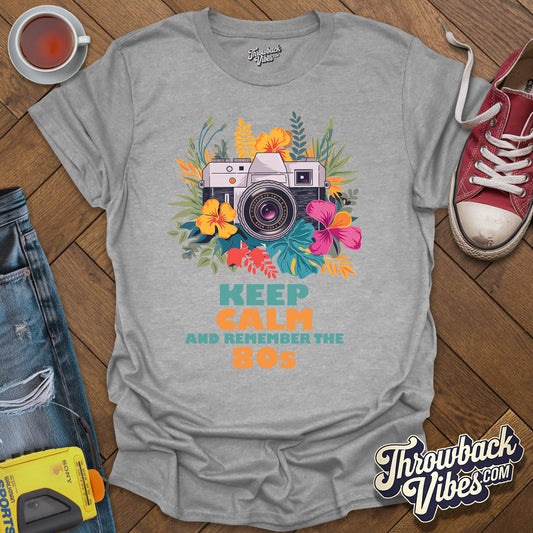 Keep Calm and Remeber the 80s T-Shirt - Throwbackvibes 