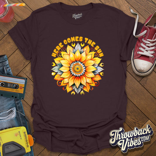 Here Comes the Sun 2 T-Shirt - Throwbackvibes 