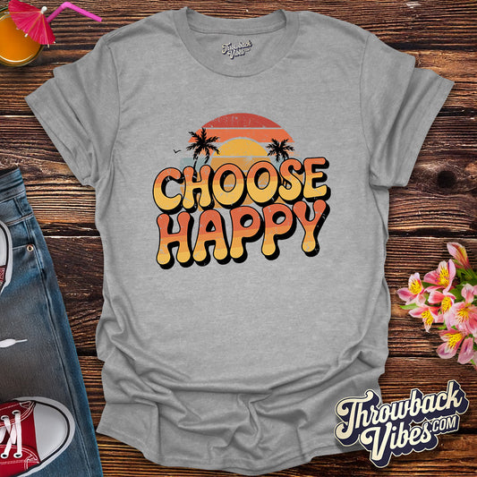 Choose Happy - Sunset Edition T-Shirt