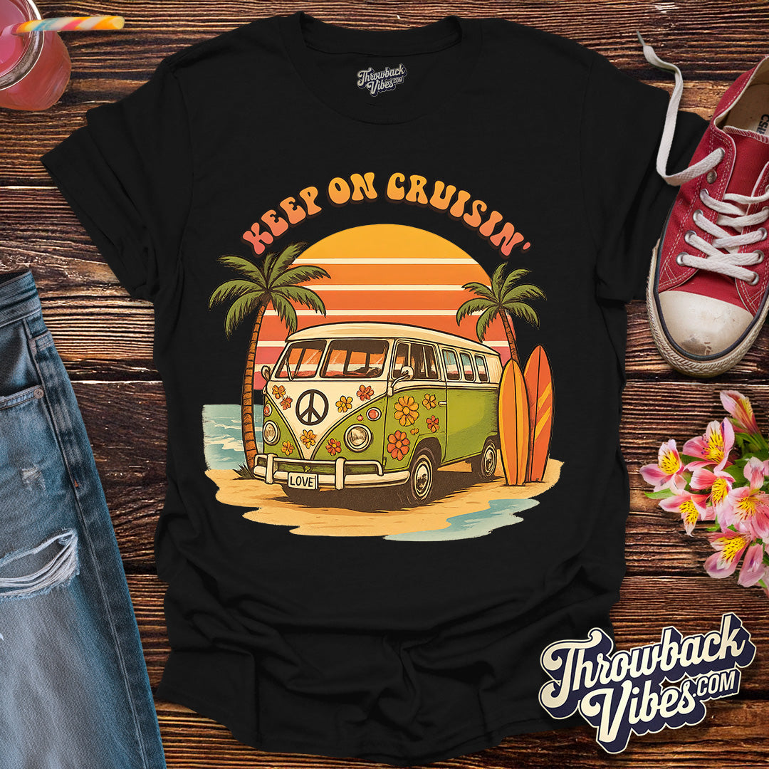 Keep On Cruisin' T-Shirt