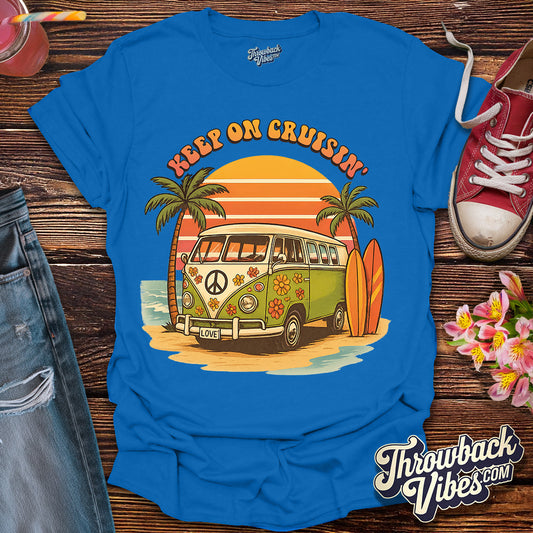 Keep On Cruisin' T-Shirt