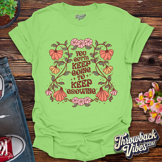 Keep Growing T-Shirt