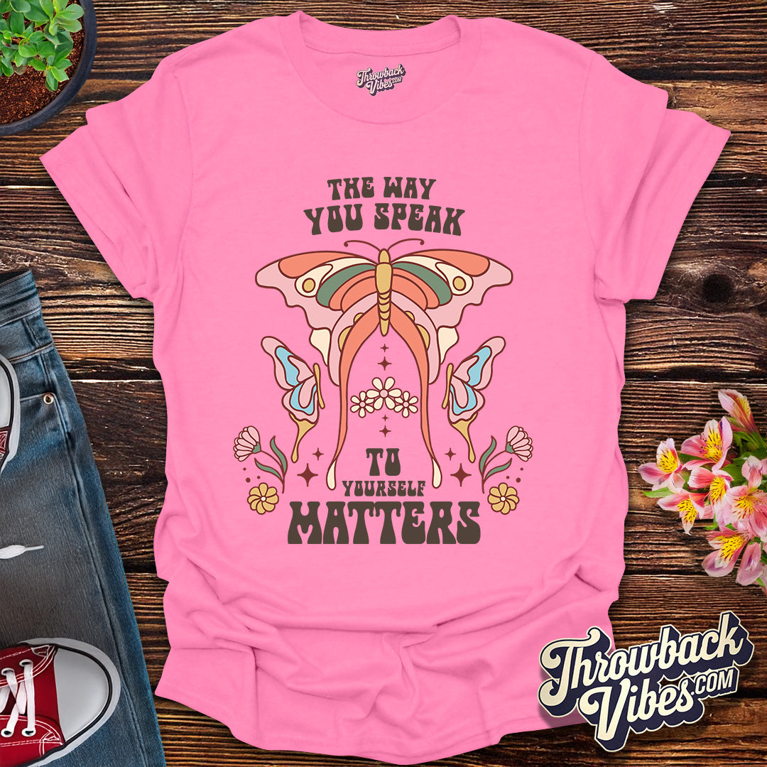 The Way You Speak T-Shirt