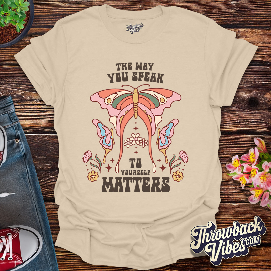 The Way You Speak T-Shirt