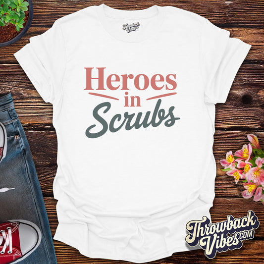 Heroes in Scrubs T-Shirt