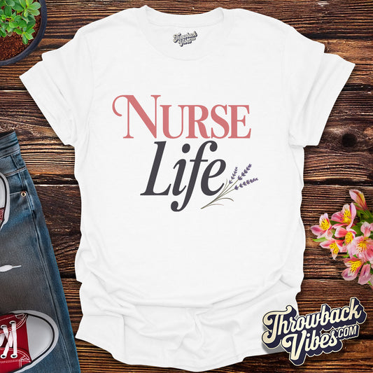 Nurse Life T-Shirt