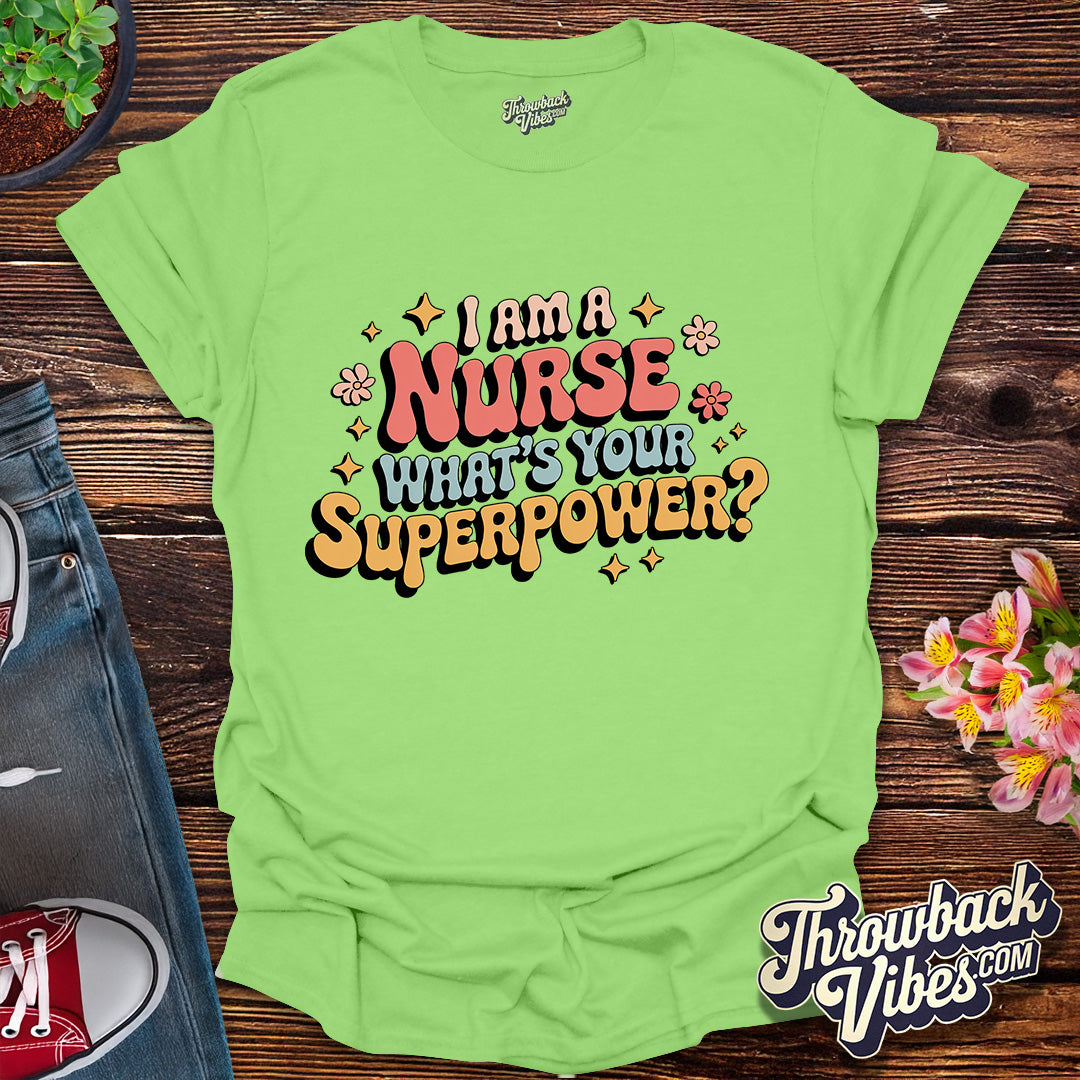 Nurse Superpower T-Shirt