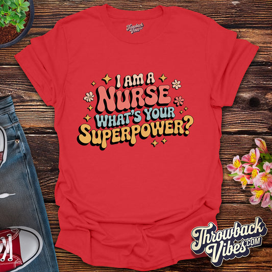 Nurse Superpower T-Shirt