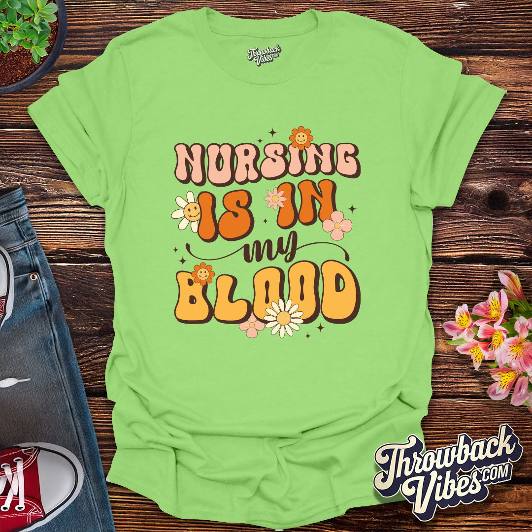 Nursing Is in My Blood T-Shirt