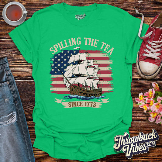Spilling the Tea Since 1773 T-Shirt - Throwbackvibes 