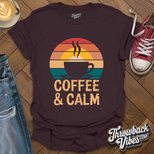 Coffe and Calm T-Shirt - Throwbackvibes 
