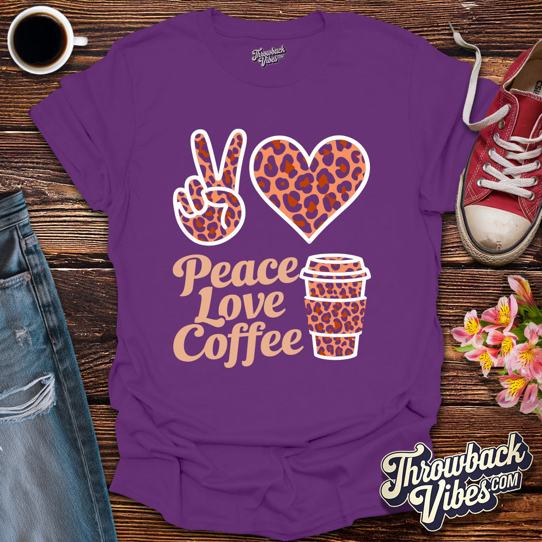 Peace Love Coffee T-Shirt - Throwbackvibes 