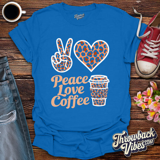 Peace Love Coffee T-Shirt - Throwbackvibes 
