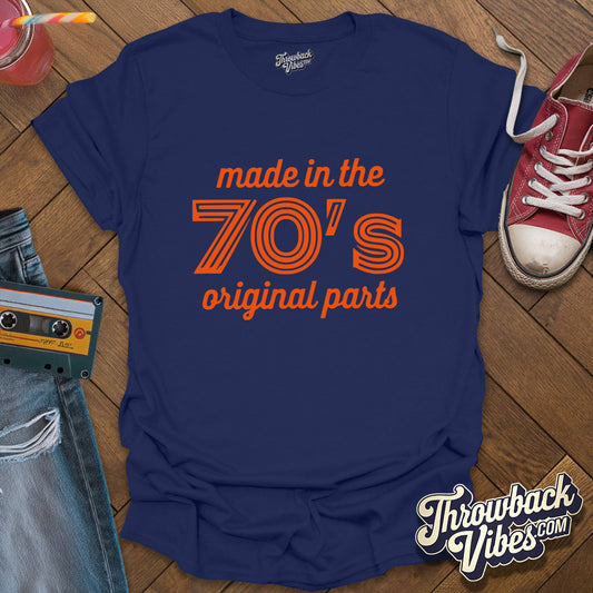 Made in the 70s Original Parts T-Shirt - Throwbackvibes 