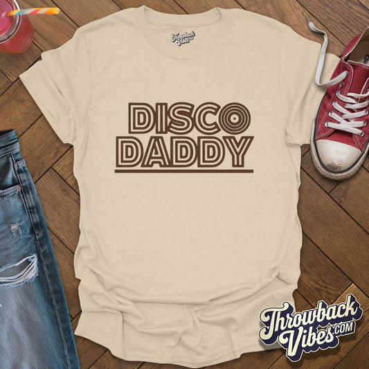 Disco Daddy T-Shirt - Throwbackvibes 